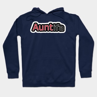 AUNTifa Sticker - Back Hoodie